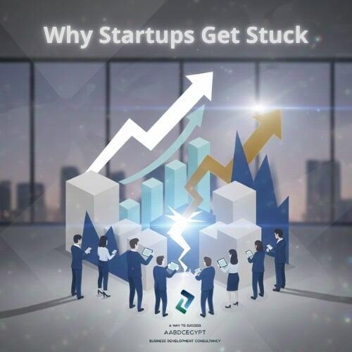 Why So Many Startups Get Stuck: The Real Reasons Growth Never Takes Off